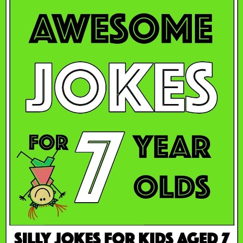 Awesome Jokes For 7 Year Olds