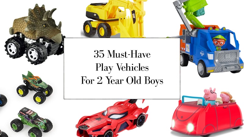 Best Play Vehicles For 2 Year Old Boys